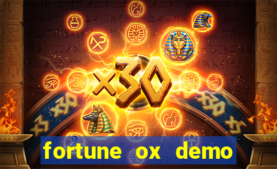 fortune ox demo grátis tigre